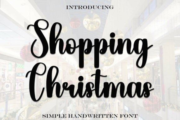 Shopping Christmas: A Handwritten Script Font for Editorial Charm