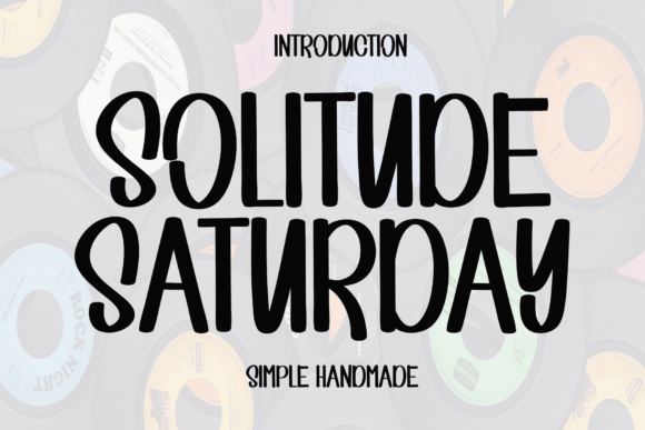 Solitude Saturday: A Handwritten Font That Makes Your Campaign Feel Human